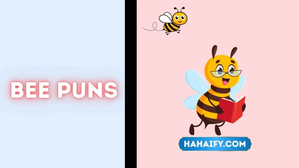 Bee Puns