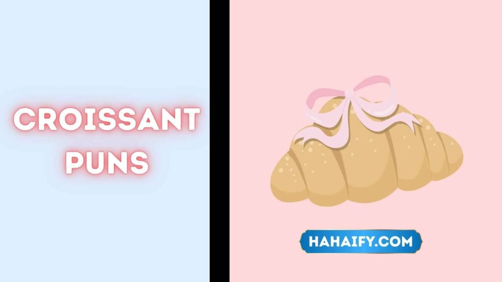 croissant puns
