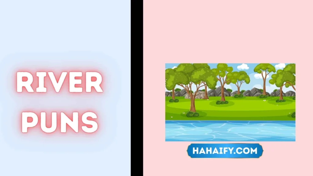 River Puns
