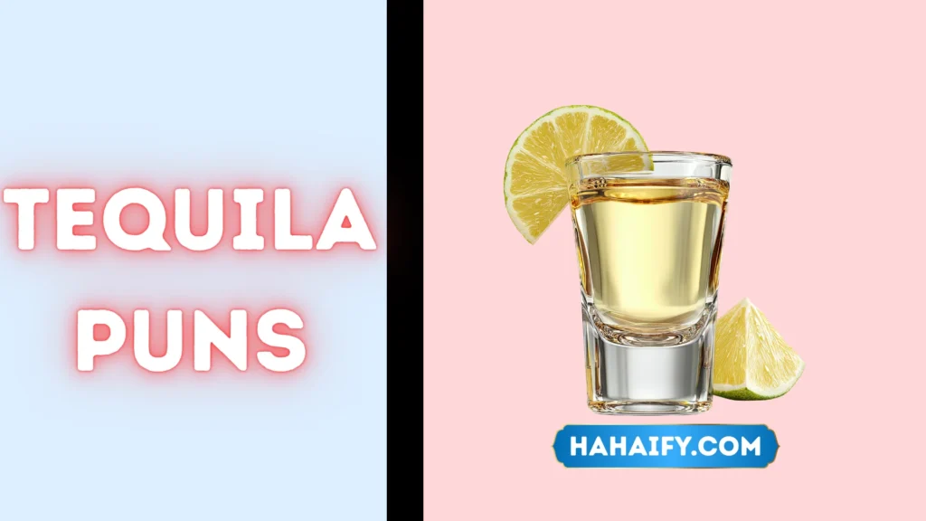 Tequila Puns
