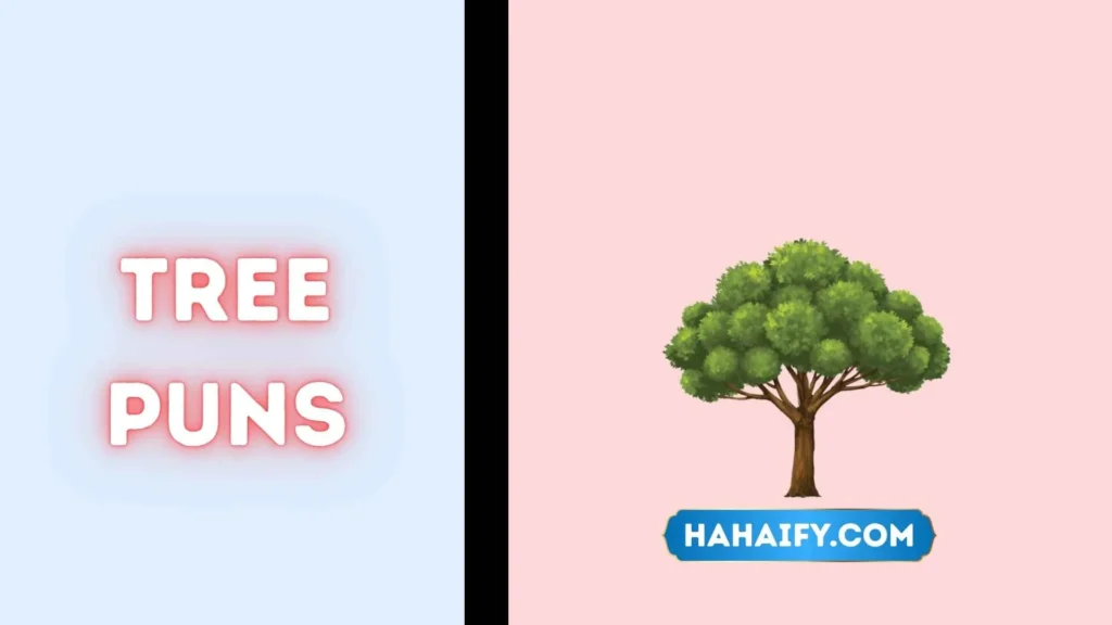 Tree puns