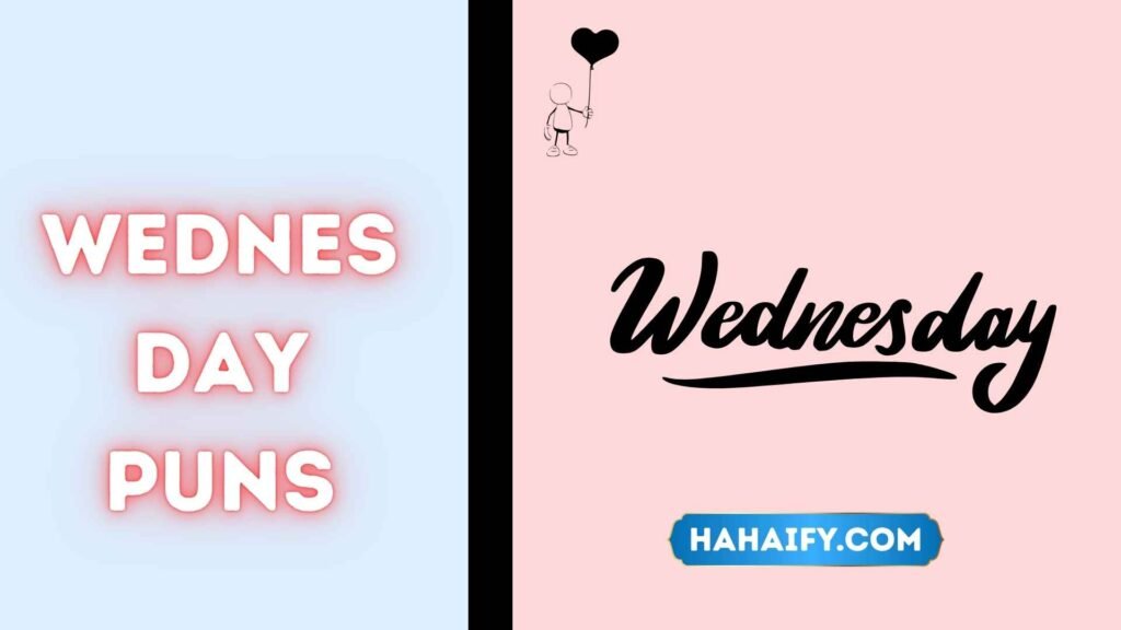 wednesday puns