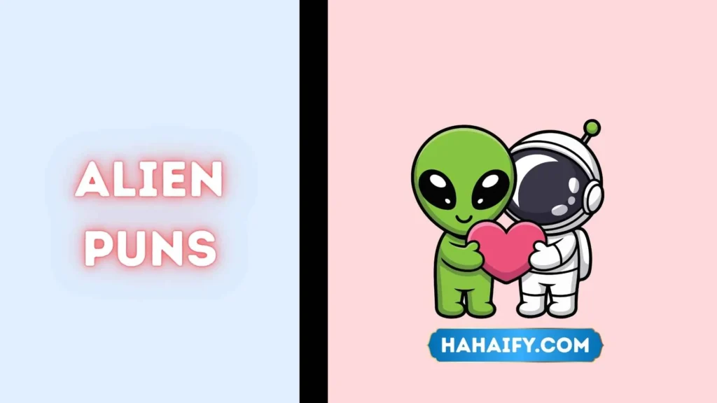 Alien Puns