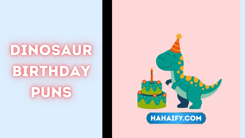 dinosaur birthday puns