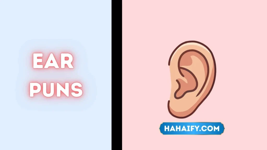 Ear Puns