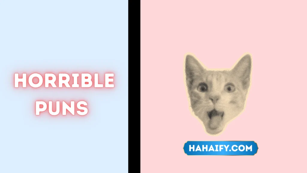 Horrible Puns