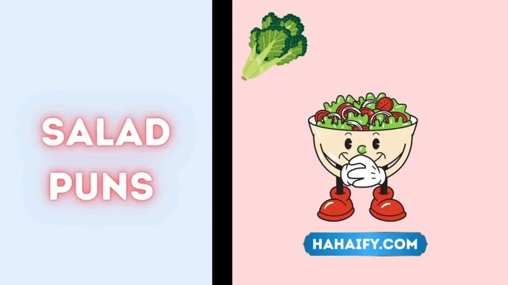 Salad Puns