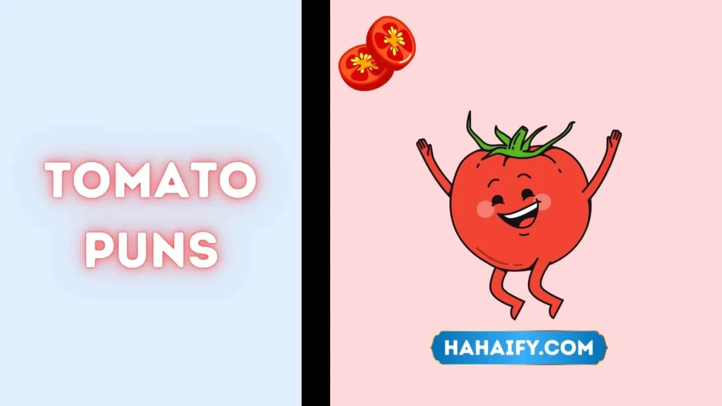 Tomato Puns