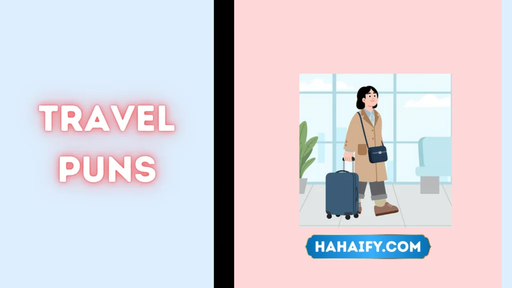 Travel Puns