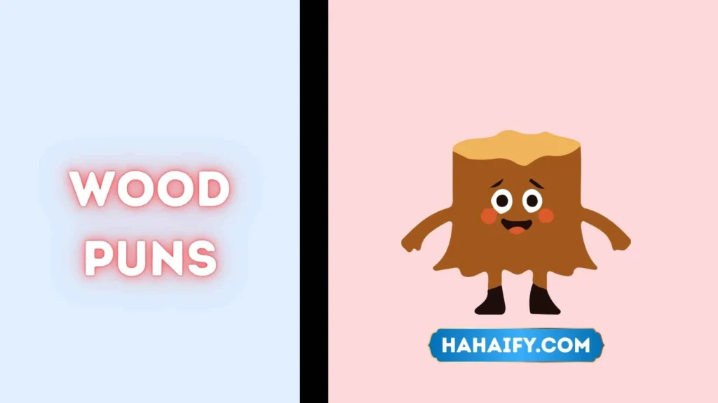 Wood Puns