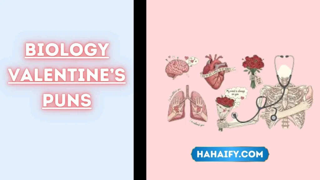 Biology Valentine’s Puns