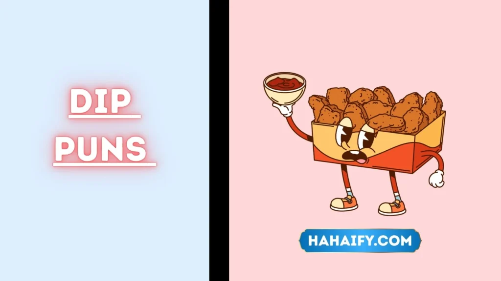 Dip Puns