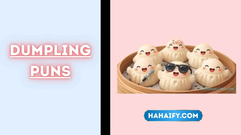 Dumpling Puns