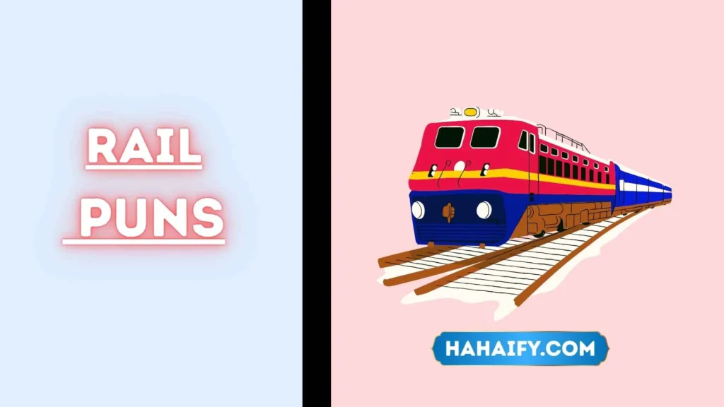 Rail Puns