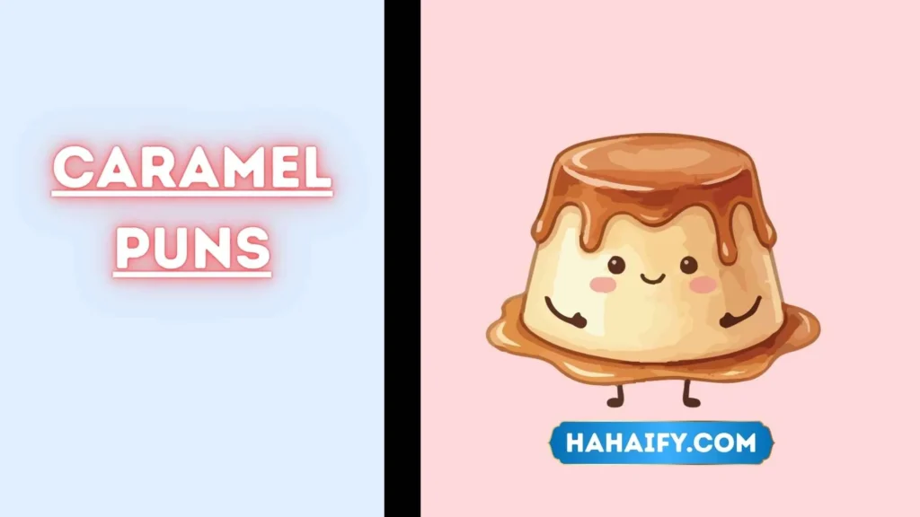 Caramel Puns