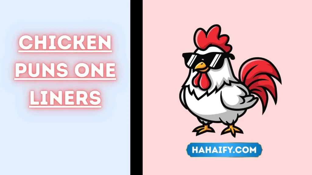 Chicken Puns One Liners