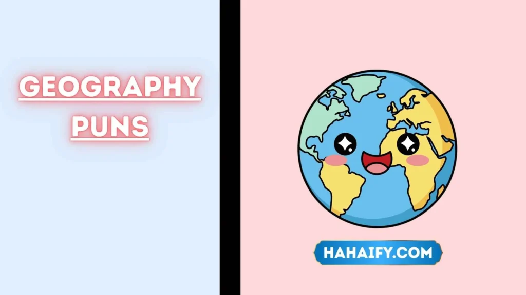 Geography Puns