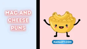 Mac and Cheese Puns