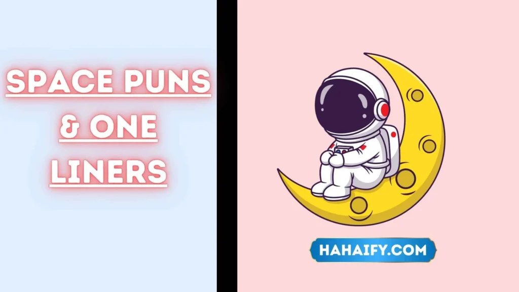 Space Puns & One Liners