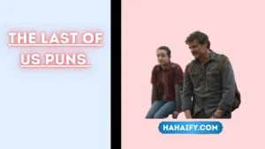 The Last of Us Puns