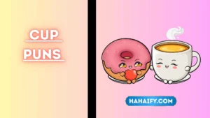 Cup Puns