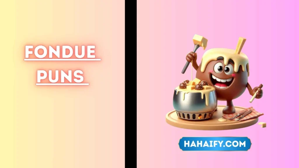 Fondue Puns
