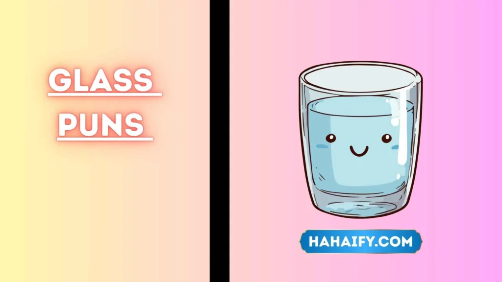Glass Puns