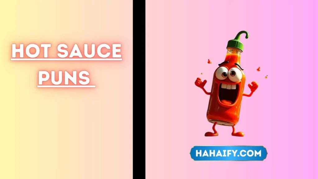 Hot Sauce Puns
