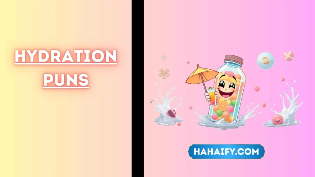 Hydration Puns
