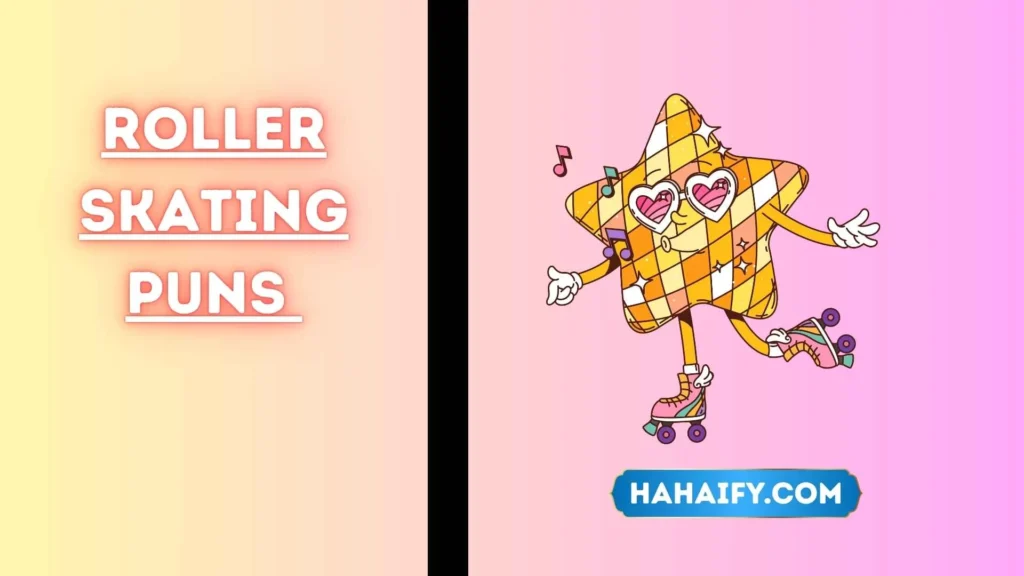 Roller Skating Puns
