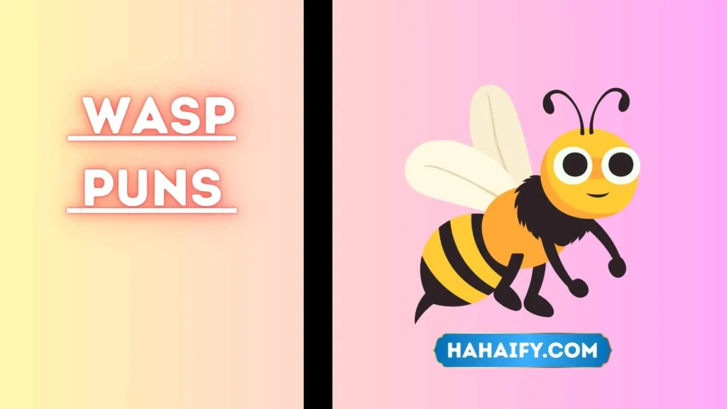 Wasp Puns