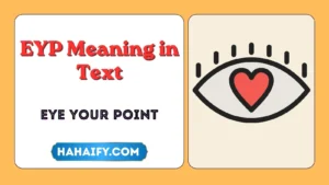 EYP Meaning in Text