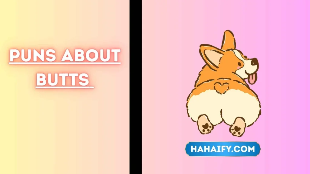 Puns About Butts