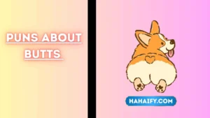 Puns About Butts