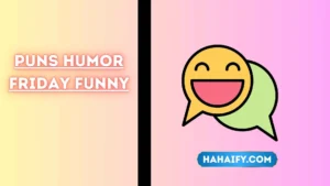 puns humor friday funny
