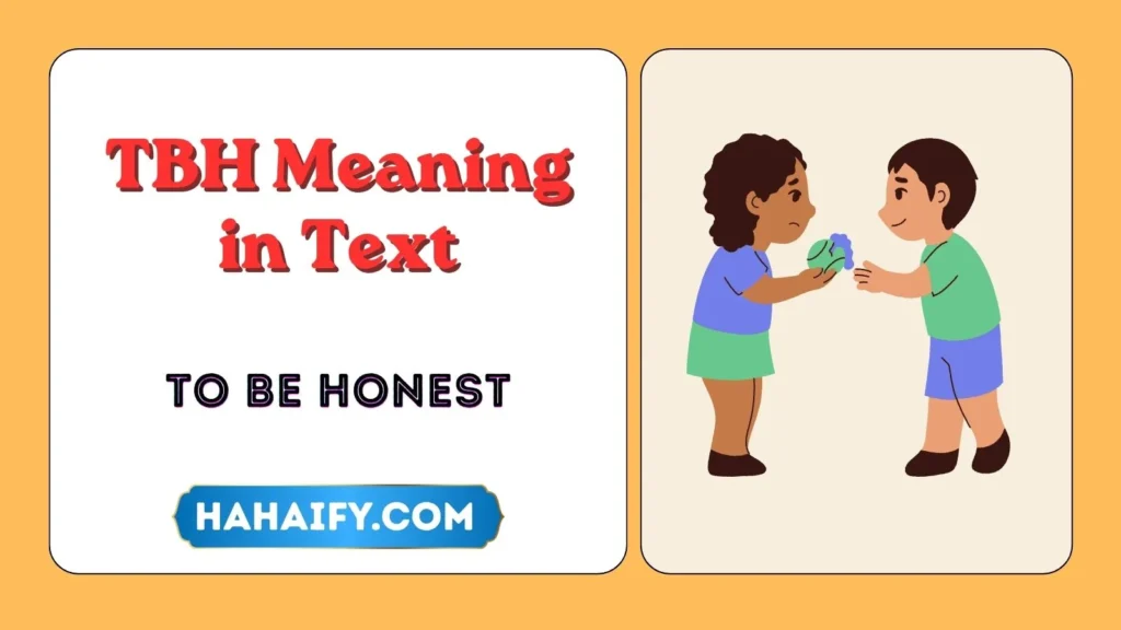 TBH Meaning in Text